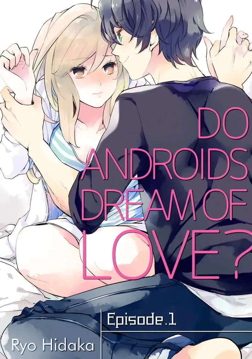 Do Androids Dream of Love? — Chapter 1 — Page 1